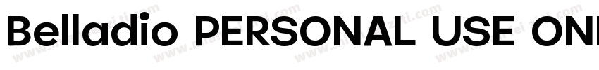 Belladio PERSONAL USE ONLY Regular字体转换